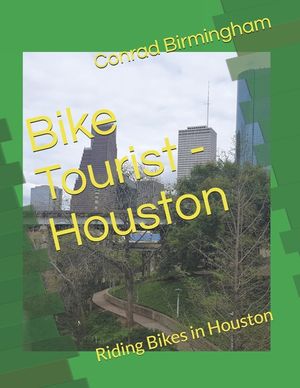 Bike Tourist - Houston: Riding Bikes in Houston image number 0