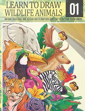 Learn to Draw Wildlife Animals 1: Awesome Educational book to learn how to draw with simple step by step guide for beginners!: Draw horse bear giraffe image number 0