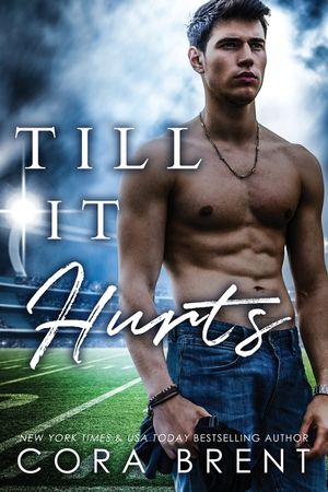 Till It Hurts (Brother's Best Friend Romance) image number 0