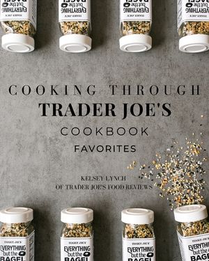 Cooking Through Trader Joe's Cookbook Favorites image number 0
