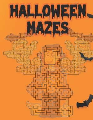 Halloween Mazes: Unique Simple Fun & Scary Activity Maze Book Guessing Game Problem Solving Puzzle Color Spooky Images Like Creepy Frig image number 0