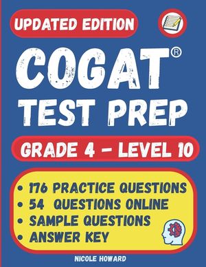 Cogat(r) Test Prep Grade 4: Grade 4, Level 10, Form 7, One Full Length Practice Test, 176 Practice Questions, Answer Key, Sample Questions for Eac image number 0