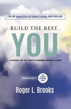 Build The Best You: A Practical 'Self Help' Guide To Transform Yourself In 44 Days image number 0