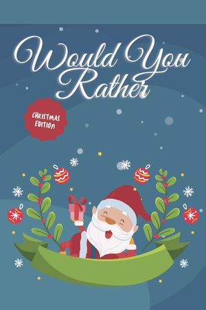 Would you Rather? Christmas Edition: funny christmas stocking stuffers, A Fun Family Activity Book for Boys and Girls Ages 6, 7, 8, 9, 10, 11, and 12 image number 0