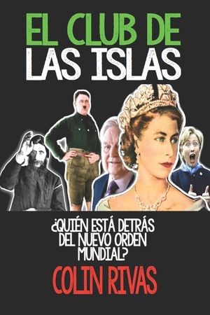 El Club de Las Islas: Quien Esta Detras del Nuevo Orden Mundial image number 0