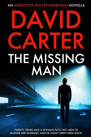 The Missing Man: An Inspector Walter Darriteau Novella image number 0
