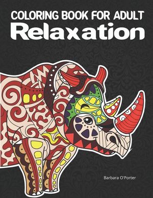 Coloring book for adult: Relaxation: Adult Coloring Book Featuring Beautiful Mandalas with Animals- Features 40 Original Hand Drawn Designs For image number 0