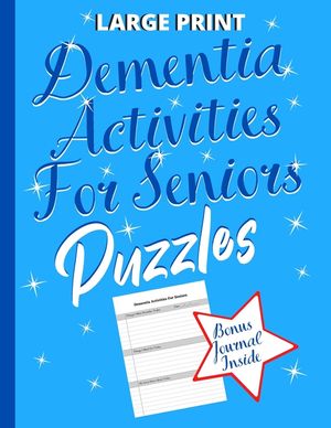 Dementia Activities For Seniors Puzzles: Dementia Gifts: To Keep The Brain Sharp & Active With Puzzles (Bonus 52 Week Remembering Journal Inside) image number 0