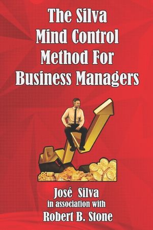 The Silva Mind Control Method for Business Managers image number 0