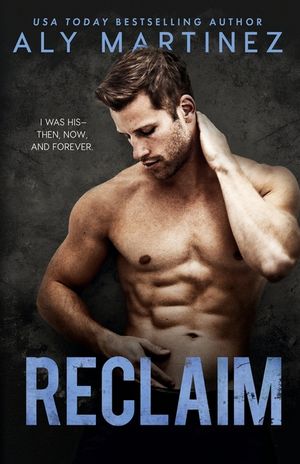Reclaim: A Standalone Friends-to-Lovers Romance image number 0