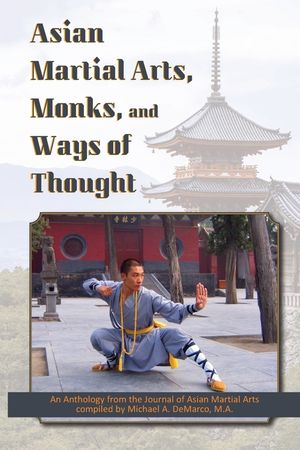 Asian Martial Arts, Monks, and Ways of Thought: An Anthology image number 0