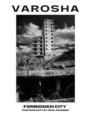Varosha Forbidden City Photography By Nick Johnson: From holiday paradise, to ghost town, Varosha, the Cypriot forbidden city. image number 0