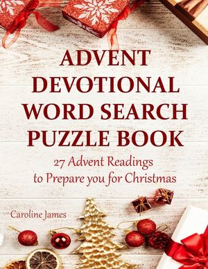 Advent Devotional Word Search Puzzle Book: 27 Advent Readings to Prepare you for Christmas image number 0