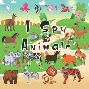 I Spy Animals: A Fun Guessing Game and Coloring Activity Book for Little Kids - A Great Stocking Stuffer for Kids and Toddlers image number 0