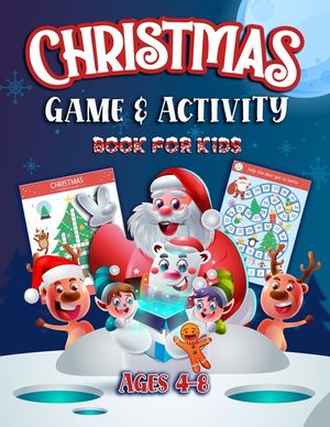 Christmas Game and Activity Book For Kids Ages 4-8: Super Fun Children's Game and Activity Workbook for Learning, Board game, Mazes, Counting, Word pu image number 0