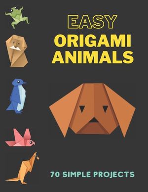 Easy Origami Animals: 70 simple projects, Origami Kit For kids image number 0