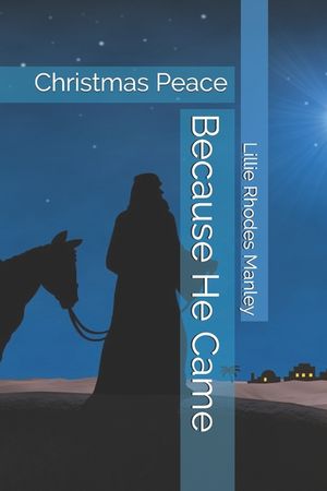Because He Came: Christmas Peace image number 0