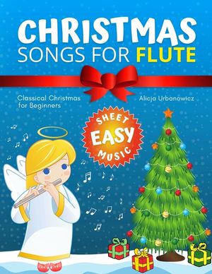 Christmas Songs for Flute: Easy music sheet notes with names + lyric + chord symbols. Great gift for kids. Popular classical carols of All Time f image number 0