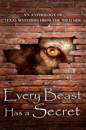 Every Beast Has a Secret: An Anthology of Texas Mysteries on the Wild Side image number 0