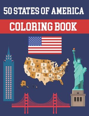 50 States Of America Coloring Book: Fifty State Maps with Capitals and Symbols like Motto Bird Mammal Flower Butterfly or Fruit Perfect Easy To Color image number 0