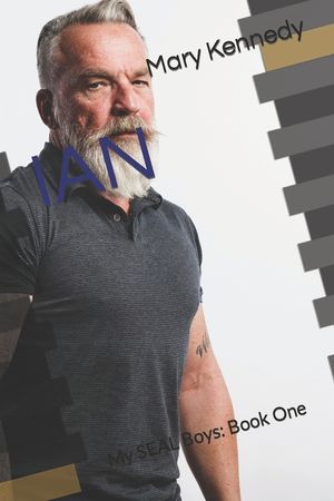 Ian: My SEAL Boys: Book One image number 0