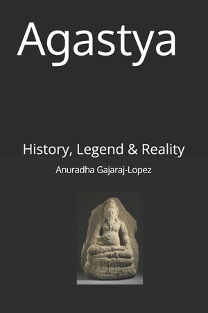 Agastya: History, Legend & Reality image number 0
