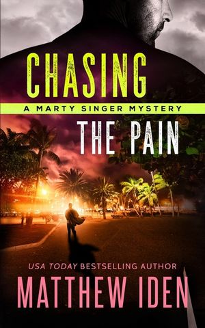 Chasing The Pain: A Marty Singer Mystery image number 0