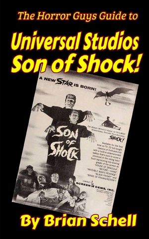 The Horror Guys Guide to Universal Studios Son of Shock! image number 0