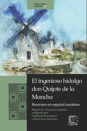 El ingenioso hidalgo don Quijote de la Mancha: Resumen en espa&ntilde;ol moderno image number 0