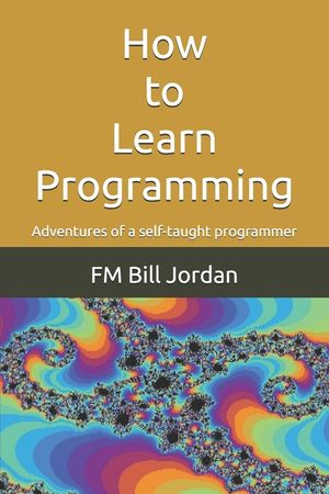 How to Learn Programming: Adventures of a self-taught programmer image number 0