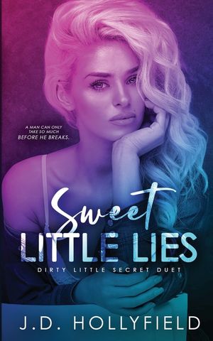 Sweet Little Lies: Dirty Little Secret Duet book 2 image number 0