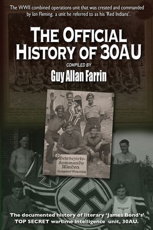 The Official History of 30AU: 30 Commando Assault Unit - official history compilation image number 0