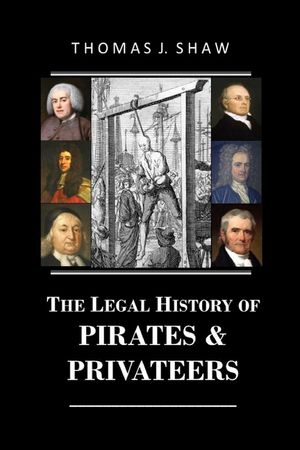 The Legal History of Pirates & Privateers image number 0