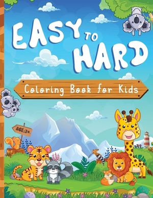 Easy To Hard: Animal Coloring Book For Kids, Dinosaur Coloring Books For Kids 3+ Year old, 100 pages, 8.5X11 inches image number 0