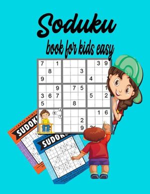 Soduku book for kids easy: Easy Soduku for kids I Sudoku Puzzles For Kids image number 0