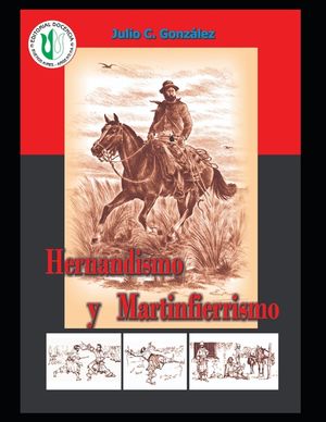 Hernandismo y Martinfierrismo.: Geopol&iacute;tica del Mart&iacute;n Fierro image number 0