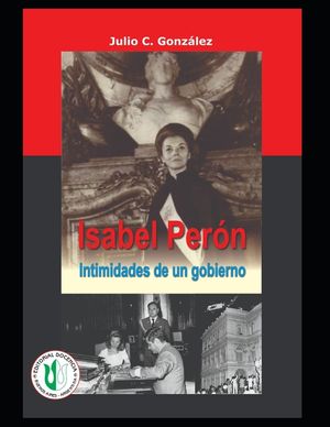 Isabel Per&oacute;n: Intimidades de un gobierno image number 0