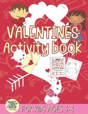 valentines activity book for kids ages 3-8: happy valentines day activity gift for kids ages 3 and up. image number 0