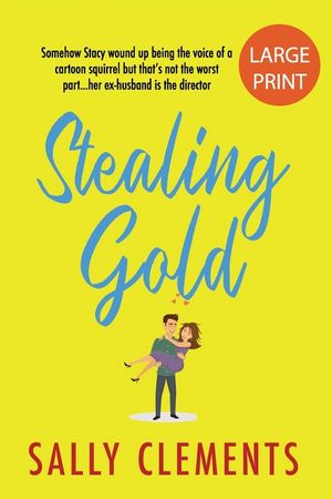 Stealing Gold: The Logan Series, Book 4: Large Print Edition image number 0