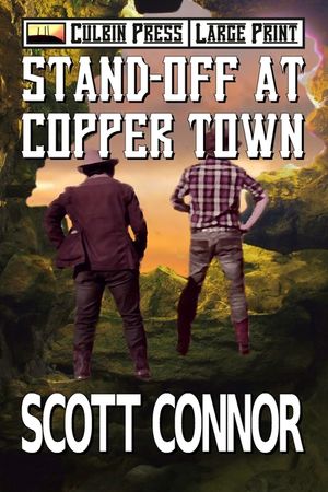 Stand-off at Copper Town: Large Print image number 0