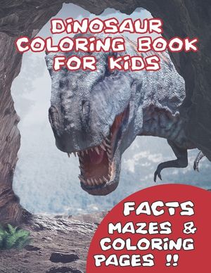 Dinosaur Coloring Book for Kids: With Facts, Mazes And Unique Coloring pages image number 0