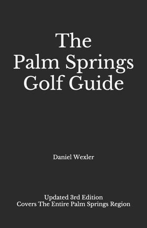 The Palm Springs Golf Guide image number 0