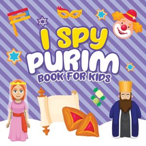 I Spy Purim Book for Kids: A Fun Guessing Game Book for Little Kids Ages 2-5 and all ages - A Great Purim gift for Kids and Toddlers image number 0