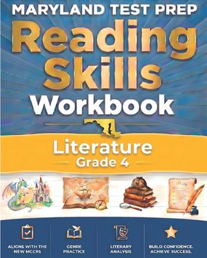 MARYLAND TEST PREP Reading Skills Workbook Literature Grade 4: Preparation for the MCAP English Language Arts Assessments image number 0