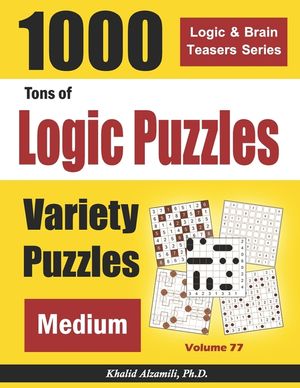 Tons of Logic Puzzles: 1000 Medium Variety Puzzles image number 0