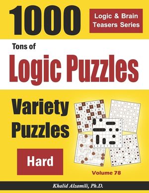 Tons of Logic Puzzles: 1000 Hard Variety Puzzles image number 0