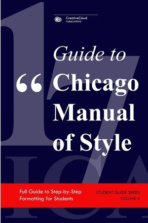 Guide to Chicago Manual of Style: Full Guide to Step-by-Step Formatting for Students image number 0
