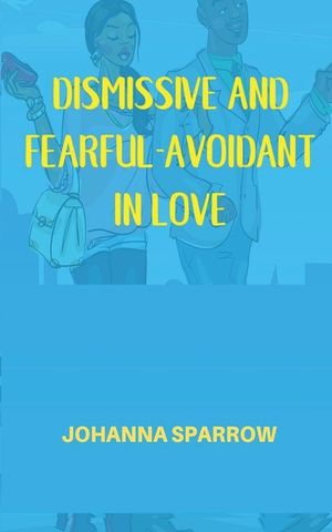 Dismissive and Fearful- Avoidant in Love: How Understanding the Four Main Styles of Attachment Can Impact Your Relationship image number 0