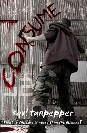 Consume: The Post-Apocalyptic Thriller image number 0