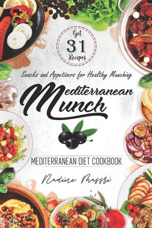Mediterranean Munch: Snacks and Appetizers for Healthy Munching image number 0